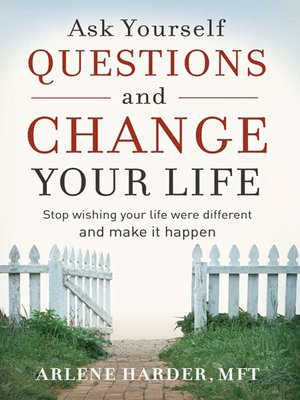cover image of Ask Yourself Questions and Change Your Life